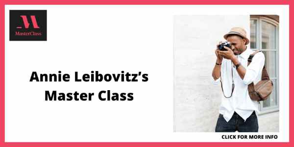 Online Photography Courses - Annie Leibovitzs Master Class