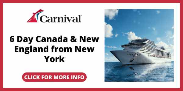 Best Carnival Cruises out of New York - 6 Day Canada & New England from New York