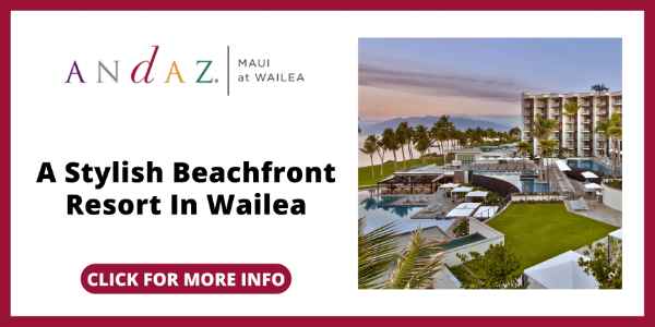 Best Resorts in Hawaii - Andaz Maui at Wailea Resort