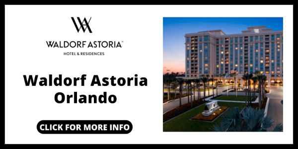Best Resorts in Orlando - Waldorf Astoria Orlando